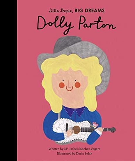 Εικόνα από LITTLE PEOPLE, BIG DREAMS: DOLLY PARTON HC