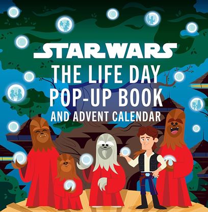Εικόνα της STAR WARS: THE LIFE DAY POP-UP BOOK AND ADVENT CALENDAR
