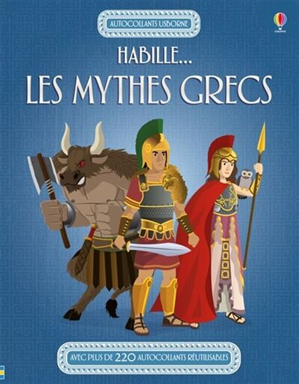 Εικόνα από USBORNE : HABILLE...LES MYTHES GRECS AVEC PLUS DE 220 AUTOCOLLANTS REUTILISABLES
