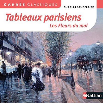 Εικόνα της TABLEAUX PARISIENS - LES FLEURS DU MAL / CARRES CLASSIQUES POCHE