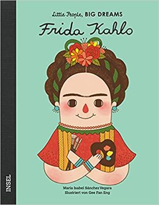 Εικόνα της LITTLE PEOPLE, BIG DREAMS: FRIDA KAHLO