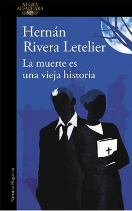 Εικόνα της LA MUERTE ES UNA VIEJA HISTORIA  TAPA BLANDA