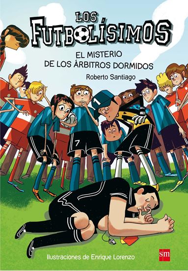 Εικόνα από FUTBOLISIMOS 1 MISTERIO DE LOS ARBITROS DORMIDOS TAPA BLANDA