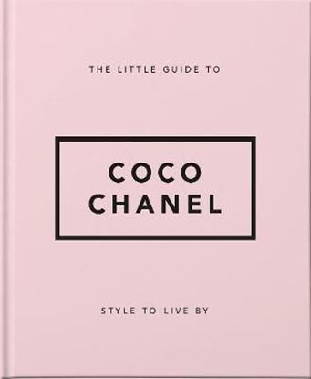 Εικόνα της THE LITTLE GUIDE TO COCO CHANEL: STYLE TO LIVE BY HC