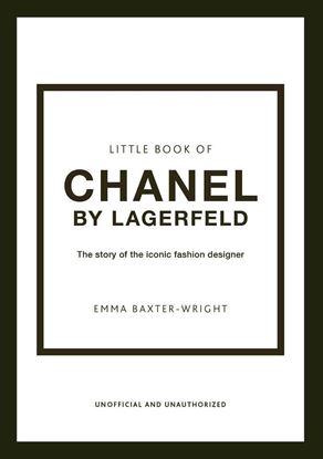 Εικόνα της LITTLE BOOK OF CHANEL BY LAGERFELD : THE STORY OF THE ICONIC FASHION DESIGNER HC