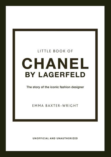Εικόνα από LITTLE BOOK OF CHANEL BY LAGERFELD : THE STORY OF THE ICONIC FASHION DESIGNER HC