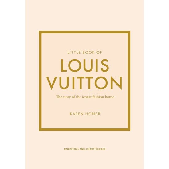 Εικόνα από LITTLE BOOK OF LOUIS VUITTON: THE STORY OF THE ICONIC FASHION HOUSE HC