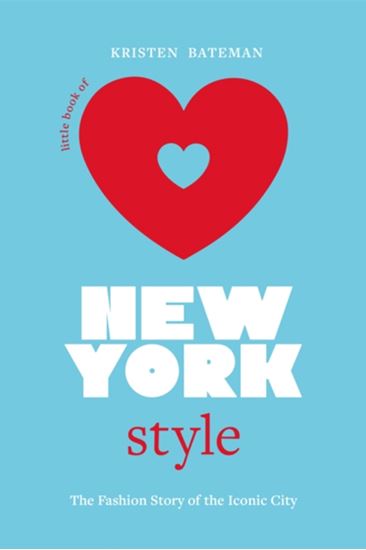 Εικόνα από LITTLE BOOK OF NEW YORK STYLE: THE FASHION HISTORY OF THE ICONIC CITY HC