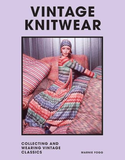 Εικόνα από VINTAGE KNITWEAR : COLLECTING AND WEARING DESIGNER CLASSICS HC