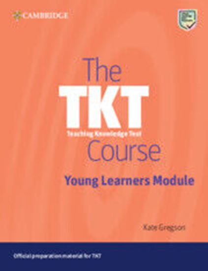 Εικόνα από THE TKT COURSE YOUNG LEARNERS MODULES SB