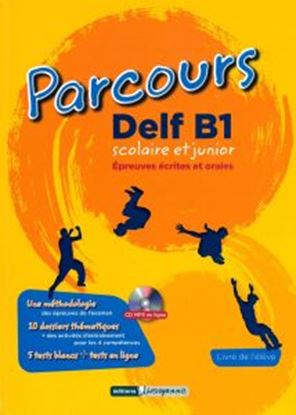 Εικόνα της PARCOURS DELF B1 SCOLAIRE ET JUNIOR (CD-MP3 EN LIGNE)