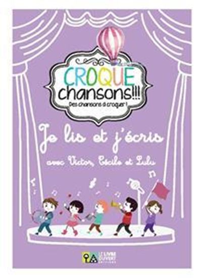 Εικόνα από CROQUE CHANSONS: JE LIS ET J'ECRIS AVEC VICTOR