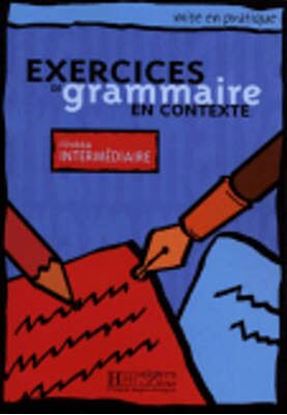 Εικόνα της EXERCICES DE GRAMMAIRE EN CONTEXTE INTERMEDIAIRE