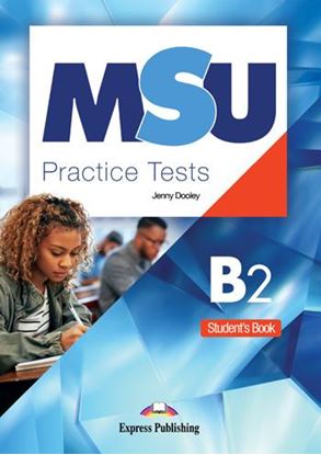 Εικόνα της MSU B2 PRACTICE TESTS STUDENT'S BOOK (+DIGI-BOOK APPLICATION)