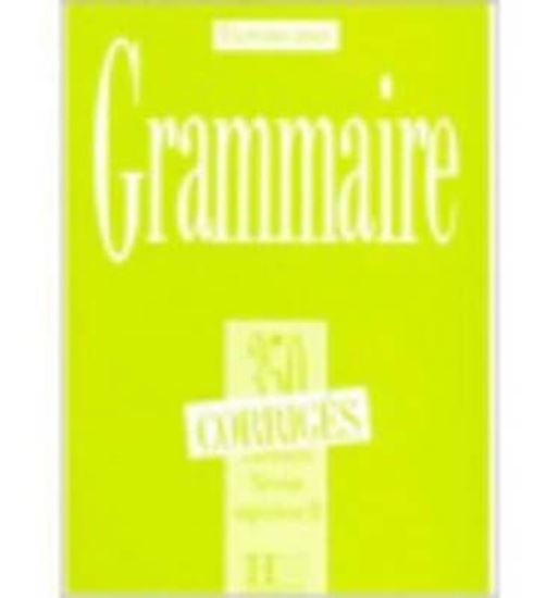 Εικόνα από EXERCICES DE GRAMMAIRE, 350 SUPERIEUR 2 CORRIGES