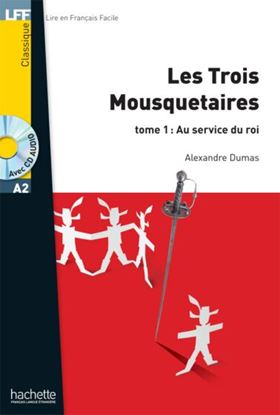 Εικόνα της LF 2: LES TROIS MOUSQUETAIRES TOME 1: AU SERVICE DU ROI A2 (+ AUDIO CD)