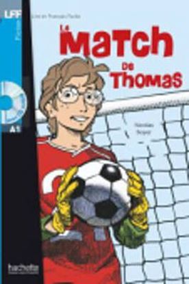 Εικόνα της LFF : LE MATCH DE THOMAS A1 (+ AUDIO CD)