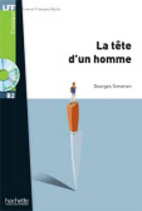 Εικόνα της LFF CLASSIQUES: LA TETE D'UN HOMME B2 (+ AUDIO CD)