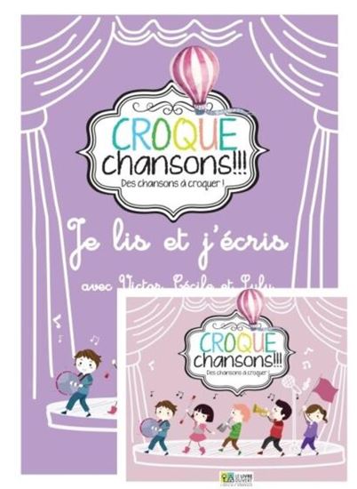 Εικόνα από CROQUE CHANSONS PACK B LECTURE & ECRITURE