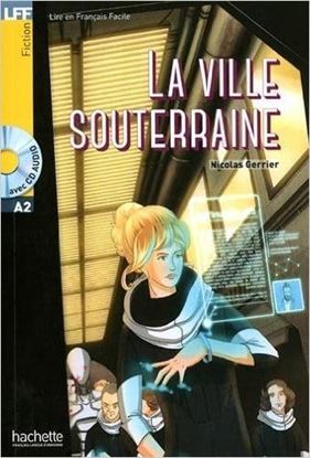 Εικόνα της LFF : LA VILLE SOUTERRAINE A2 (+ CD AUDIO MP3)
