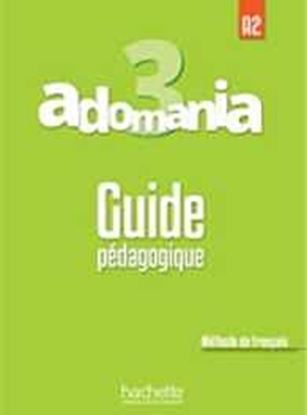 Εικόνα της ADOMANIA 3 A2 GUIDE PEDAGOGIQUE