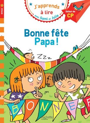 Εικόνα της J'APPRENDS A LIRE AVEC SAMI ET JULIE 1: BONNE FETE PAPA ! DEBUT DE CP