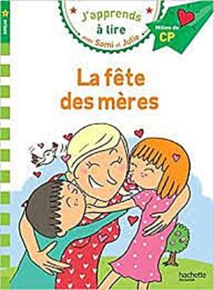 Εικόνα της J'APPRENDS A LIRE AVEC SAMI ET JULIE 2: LA FETE DES MERES MILLIEU DE CP