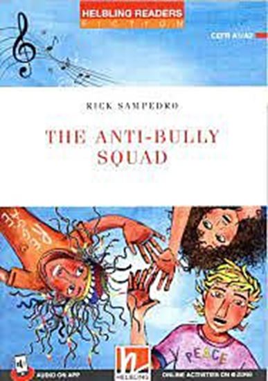 Εικόνα από RED SERIES THE ANTI-BULLY SQUAD - READER + MEDIA APP (RED SERIES 2)