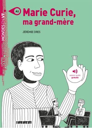 Εικόνα της MVF A1 : MARIE CURIE, MA GRAND-MERE ( + MP3 PACK)