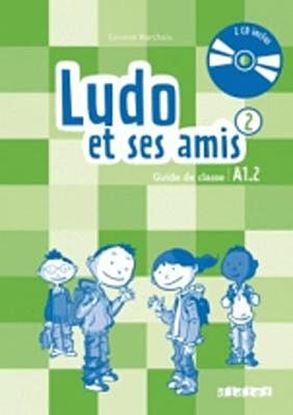 Εικόνα της LUDO ET SES AMIS 2 A1.2 GUIDE PEDAGOGIQUE (+ AUDIO CD (2)) N/E