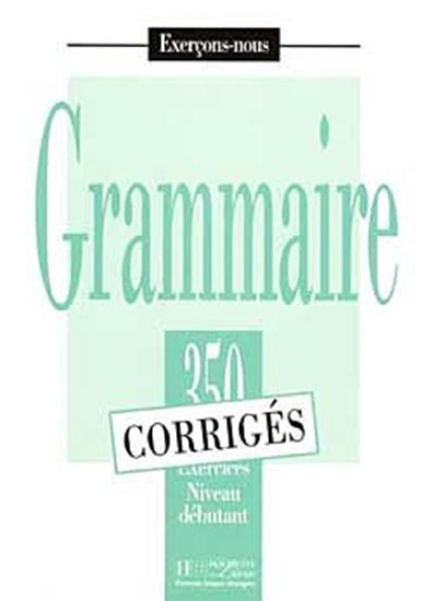 Εικόνα από LES 350 EXERCICES DE GRAMMAIRE DEBUTANT CORRIGES