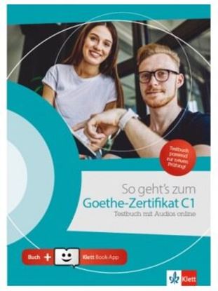 Εικόνα της SO GEHT'S ZUM GOETHE-ZERTIFIKAT C1 TESTBUCH (MIT AUDIOS ONLINE + KLETT BOOK-APP)