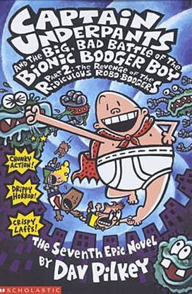 Εικόνα της CAPTAIN UNDERPANTS: THE BIG, BAD BATTLE OF THE BIONIC BOOGER BOY PART TWO - THE REVENGE OF TH THE REVENGE OF THE RIDICULOU