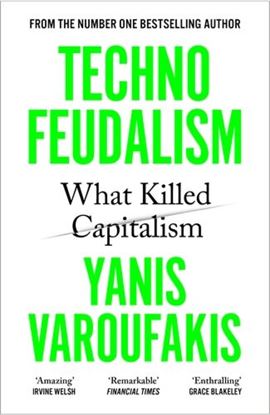 Εικόνα της TECHNOFEUDALISM: WHAT KILLED CAPITALISM PB