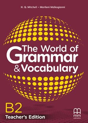 Εικόνα της THE WORLD OF GRAMMAR & VOCABULARY B2 Teacher's