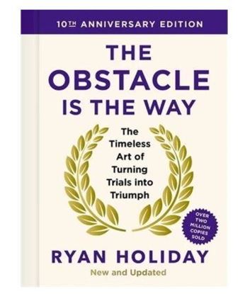 Εικόνα της THE OBSTACLE IS THE WAY: 10TH ANNIVERSARY EDITION HC