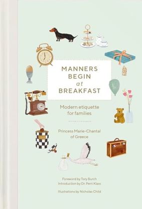 Εικόνα της MANNERS BEGIN AT BREAKFAST: MODERN ETIQUETTE FOR FAMILIES, REVISED AND UPDATED EDITION HC