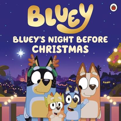 Εικόνα της BLUEY: BLUEYS NIGHT BEFORE CHRISTMAS