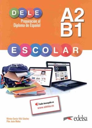 Εικόνα της DELE ESCOLAR A2/B1 ALUMNO 2024 PACK