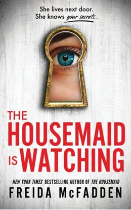 Εικόνα της THE HOUSEMAID IS WATCHING PB