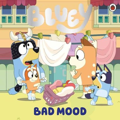 Εικόνα της BLUEY: BAD MOOD PICTURE BOOK