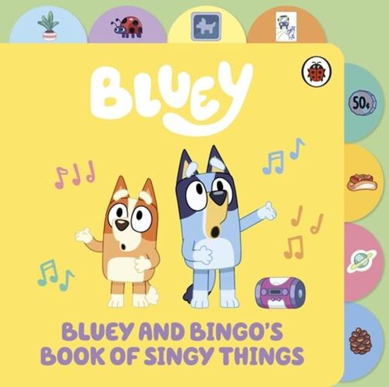 Εικόνα από BLUEY: BLUEY AND BINGO’S BOOK OF SINGY THINGS