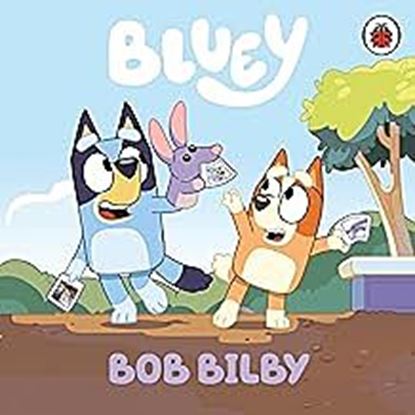 Εικόνα της BLUEY: BOB BILBY BOARD BOOK