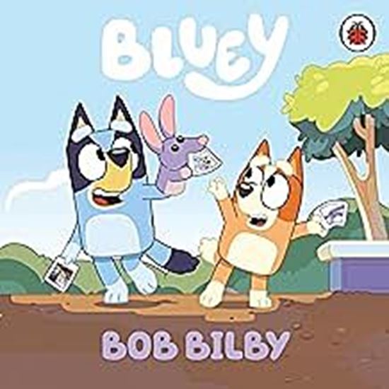 Εικόνα από BLUEY: BOB BILBY BOARD BOOK