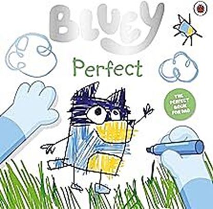 Εικόνα της BLUEY: PERFECT PICTURE BOOK