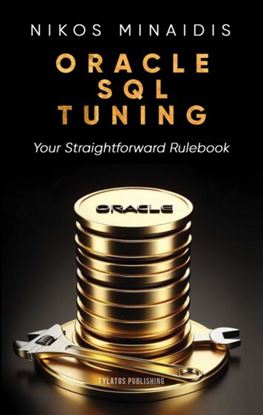 Εικόνα της ORACLE SQL TUNING YOUR STRAIGHTFORWARD RULEBOOK