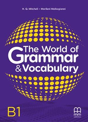 Εικόνα της THE WORLD OF GRAMMAR & VOCABULARY B1