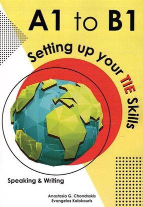 Εικόνα της SETTING UP YOUR TIE SKILLS A1 TO B1 SPEAKING AND WRITING