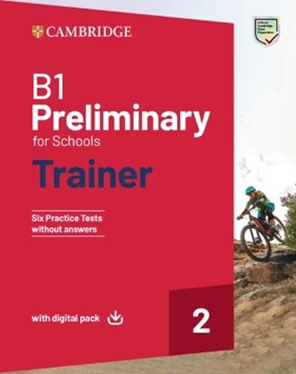 Εικόνα της CAMBRIDGE PRELIMINARY FOR SCHOOLS 2 B1 TRAINER (+ DOWNLOADABLE AUDIO + EBOOK) WO/A