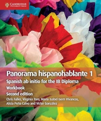 Εικόνα της PANORAMA HISPANOHABLANTE 1 WORKBOOK : SPANISH AB INITIO FOR THE IB DIPLOMA 2ND ED